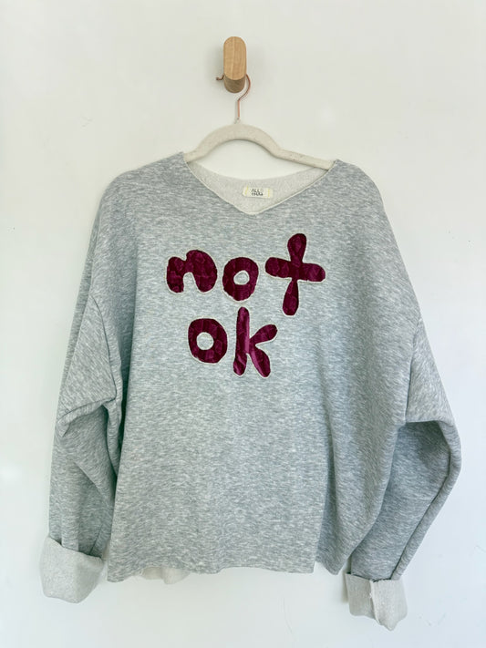 "Not Ok" Pullover Sweatshirt
