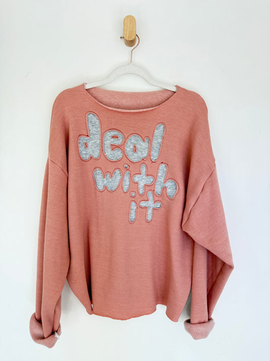Deal with it sweatshirt