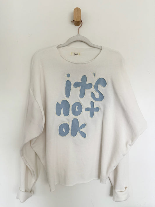 "It's Not Ok" Pullover Sweatshirt