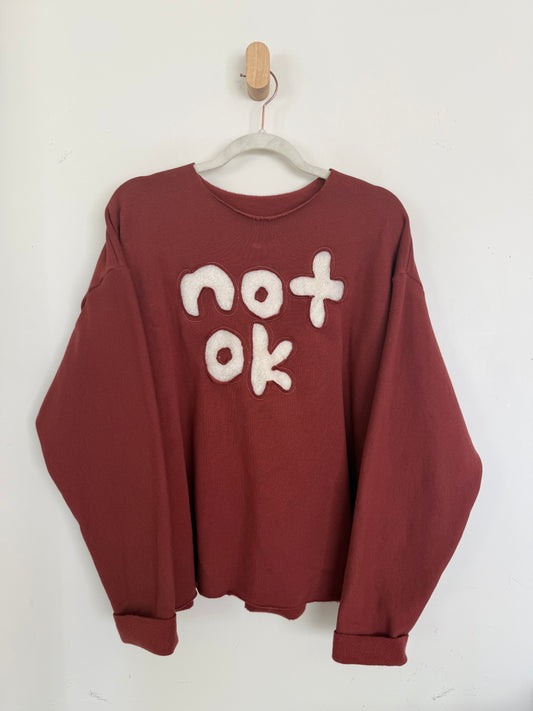 “Not Ok" Pullover Sweatshirt